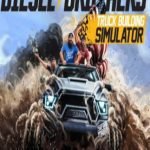 Diesel Brothers: Truck Building Simulator Steam Gift GLOBAL