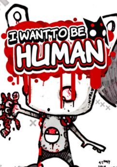 product-10000018051.png I Want To Be Human Steam Key GLOBAL - Image 1