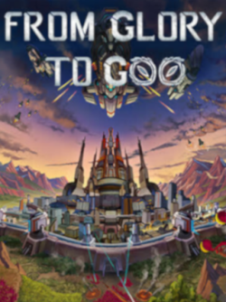 From Glory To Goo (PC) - Steam Key - GLOBAL
